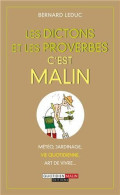 Les Dictons Et Les Proverbes C'est Malin - Autres & Non Classés