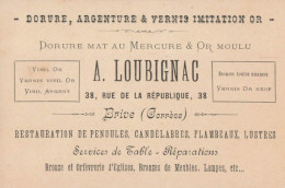 BRIVE - A. LOUBIGNAC - RESTAURATEUR De PENDULES Et BRONZES - 38, Rue De La REPUBLIQUE - CARTE COMMERCIALE ANCIENNE 8x12 - Brive La Gaillarde