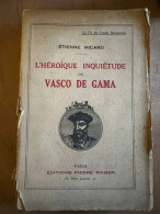 L'héroique Inquiétude De Vasco De Gama - Sonstige & Ohne Zuordnung