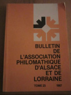 Bulletin De L'Association Philomathique D'Alsace Et De Lorraine Tome 23 - Sonstige & Ohne Zuordnung