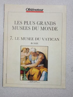 Le Nouvel Observateur Les Plus Grands Musees Du Monde N°7 - Zonder Classificatie