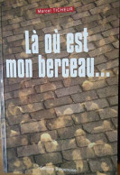 Là Où Est Mon Berceau - Other & Unclassified