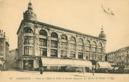 11)   NARBONNE  -  Place De L' Hôtel De Ville Et Grands Magasins Des Dames De France - Narbonne