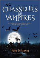 Chasseurs De Vampires - Le Blogue Du Vampire - T2 - Other & Unclassified