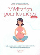 Méditation Pour Les Mères : Méditation Zen Douce Pour La Conception La Grossesse Et La Naissance - Other & Unclassified