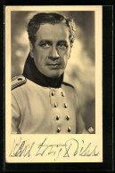 AK Schauspieler Karl Ludwig Diehl In Uniform, Mit Original Autograph  - Acteurs