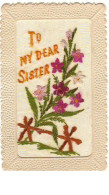 N°9704 - Carte Brodée - To My Dear Sister - Fleurs - Embroidered