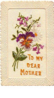 N°9706 - Carte Brodée - To My Dear Mother - Fleurs - Embroidered