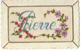 N°21701 - Carte Brodée - Prénom Pierre - Fleurs - Brodées