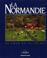 La Normandie (Au Coeur De La France) Album 137 Pages - Autres & Non Classés