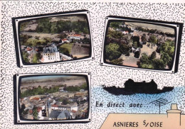 95 - Val D Oise -  En Direct Avec ASNIERES  Sur OISE - Asnières-sur-Oise