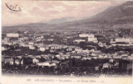 73 - Savoie -   AIX Les BAINS - Vue Generale - Les Grands Hotels - Aix Les Bains