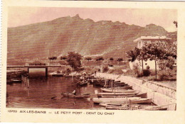 73 - Savoie -  AIX Les BAINS -  Le Petit Port - Dent Du Chat - Aix Les Bains