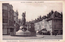 73 - Savoie -  CHAMBERY -place Du Centenaire - Monument Commemoratif De La Reunion De La Savoie A La France - Chambery