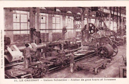 71 - Saone Et Loire -  LE CREUSOT - Usines Schneider - Atelier Des Gros Tours Et Foreuses - Le Creusot