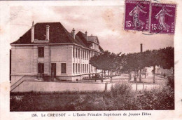 71 - Saone Et Loire -  LE CREUSOT - Ecole Primaire Superieure De Jeunes Filles - Le Creusot