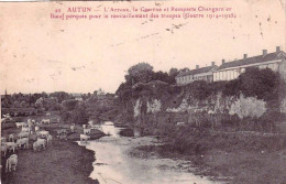 71 - Saone Et Loire -  AUTUN - L' Arroux - La Caserne Et Remparts Changarnier Et Boeufs Parqués Pour Les Troupes - Autun