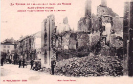 88 - Vosges -  RAON - L ETAPE  Incendié Volontairement Par Les Allemands -rue Jules Ferry - Guerre 1914 - Raon L'Etape