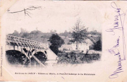77 - Seine Et Marne - VILLIERS  Sur MORIN ( Environs Crécy-la-Chapelle ) - Le Pont Et L Auberge De La Maltournée - Rare - Autres & Non Classés