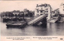 77 - Seine Et Marne - LAGNY THORIGNY - Le Pont De Fer Detruit Par Le Génie Francais - Lagny Sur Marne