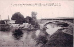 77 - Seine Et Marne -LA FERTE Sous JOUARRE -pont De La Ligne De Montmirail Que Les Anglais Ont Fait Sauterle 3 Sept 1914 - La Ferte Sous Jouarre