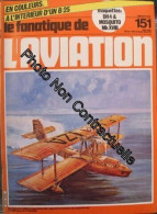 Le Fanatique De L'aviation N° 151 : Interieur D'un B25 Maquette Dh4 Mosquito Mk Xvl - Sin Clasificación