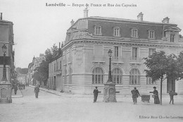LUNEVILLE : Banque De France Et Rue Des Capucins - Tres Bon Etat - Banques