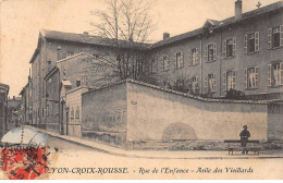 LYON - CROIX ROUSSE - Rue De L'Enfance - Asile De Vieillards - état - Otros & Sin Clasificación