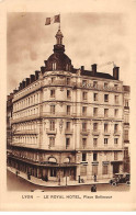 LYON - Le Royal Hotel - Place Bellecour - Très Bon état - Autres & Non Classés