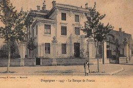 DRAGUIGNAN : La Banque De France - Tres Bon Etat - Banks