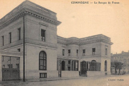 COMPIEGNE : Banque De France - Etat - Banks