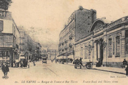 LE HAVRE : La Banque De France Et Rue Thiers - Tres Bon Etat - Banken