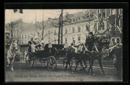 AK Berlin, Unter Den Linden, Einzug Des Königs Eduard Von England  - Mitte