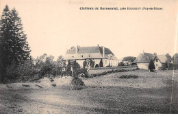 Château De BARMONTEL Près Herment - Très Bon état - Otros & Sin Clasificación
