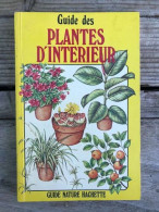 A Bonar Guide Des Plantes D'intérieur Hachette - Andere & Zonder Classificatie