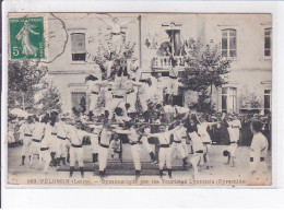 PELUSSIN: Gymnastique Par Les Touristes Lyonnais (pyramide) - Très Bon état - Pelussin