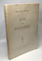 Foi Et Histoire / Bibliothèque Théologique - Religion