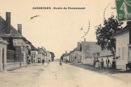 JASSEINES : Route De Donnement - Tres Bon Etat - Altri & Non Classificati