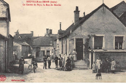 NEUVILLE-sur-SEINE : Le Centre Du Pays, La Rue Du Moulin - Tres Bon Etat - Sonstige & Ohne Zuordnung