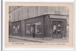 SAINT-MAUR : Au Frou-frou, 15, Rue Du Pont-de-creteil Et 1, Place Des Ecoles - Tres Bon Etat - Sonstige & Ohne Zuordnung