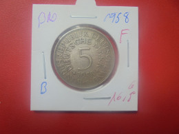 B.R.D 5 MARK 1958 "F" ARGENT (A.4) - 5 Marcos