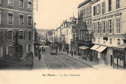 LE MANS : La Rue Gambetta - Tres Bon Etat - Le Mans