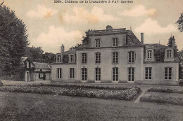 FAY : Chateau De Livaudiere - Tres Bon Etat - Altri & Non Classificati