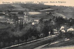 SAINT PIERRE DE CHIGNAC : Vue Générale - Route De Perigueux - Très Bon état - Other & Unclassified