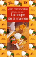 La Soupe De La Mamée (Contes à Mi-voix Tome 1) - Andere & Zonder Classificatie