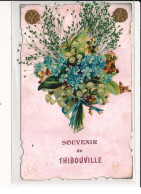 THIBOUVILLE : Carte Souvenir - Très Bon état - Autres & Non Classés