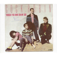 * Vinyle  45T - Cock ROBIN -  Thought You Were On My Side - Peace On Earth - Sonstige - Englische Musik