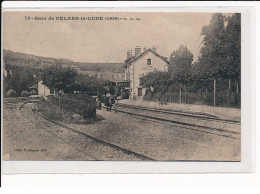 VELARS-la-CUDE : La Gare - Très Bon état - Sonstige & Ohne Zuordnung