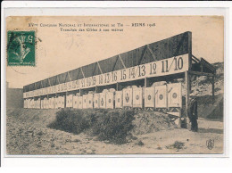 REIMS : XVème Concours National Et International De Tir, 1908, Tranchée Des Cibles à 200 Mètres - Très Bon état - Reims