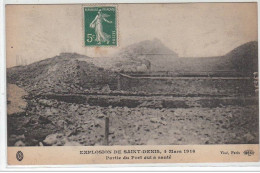 SAINT DENIS : Explosion De St Denis, 4 Mars 1916 - Partie Du Fort Qui A Sauté - Très Bon état - Saint Denis